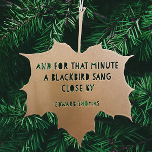 Leaf Quote - And for that minute a blackbird sang close by - Adlestrop - Edward Thomas