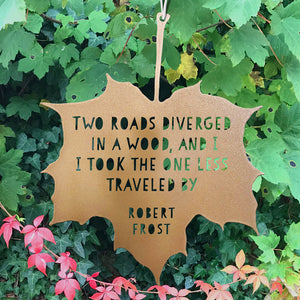 Leaf Quote - Two roads diverged in a wood, and I — I took the one less traveled by - Robert Frost