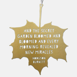 Leaf Quote - And the secret garden bloomed and bloomed - Frances Hodgson Burnett