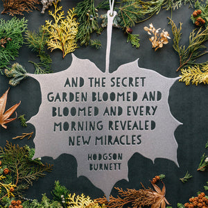 Leaf Quote - And the secret garden bloomed and bloomed - Frances Hodgson Burnett