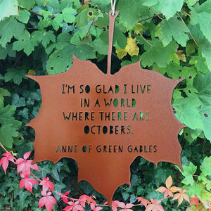 Leaf Quote - I’m so glad I live in a world where there are Octobers - Anne of Green Gables