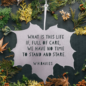 Leaf Quote - What is this life, if, full of care - W H Davies