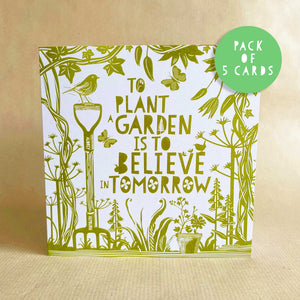 Greeting Card - To plant a garden is to believe in tomorrow - Audrey Hepburn - Set of 5 cards