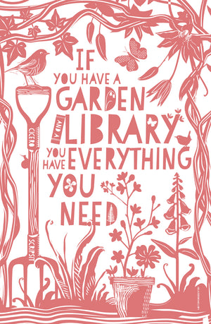 Tea-towel - If you have a garden and a library