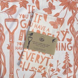 Tea-towel - If you have a garden and a library