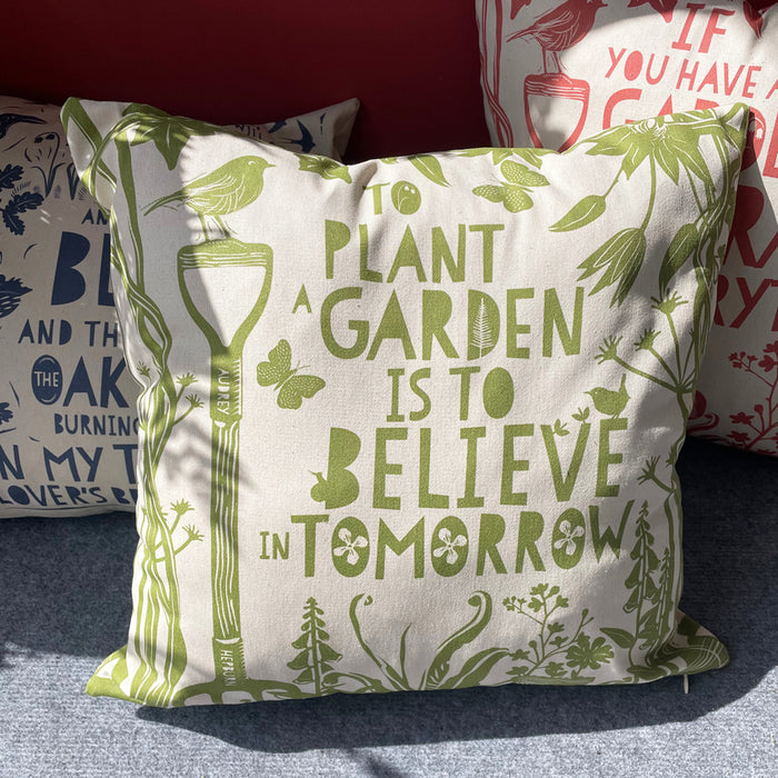 Cushion - To plant a garden is to believe in tomorrow - Audrey Hepburn