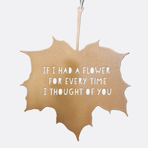 Leaf Quote - If I had a flower