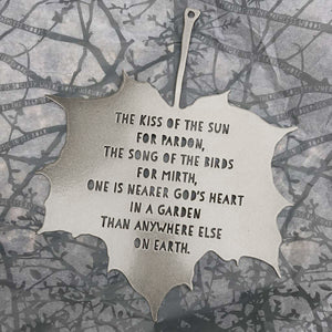 Leaf Quote - The kiss of the sun for pardon - God's Garden - Dorothy Gurney