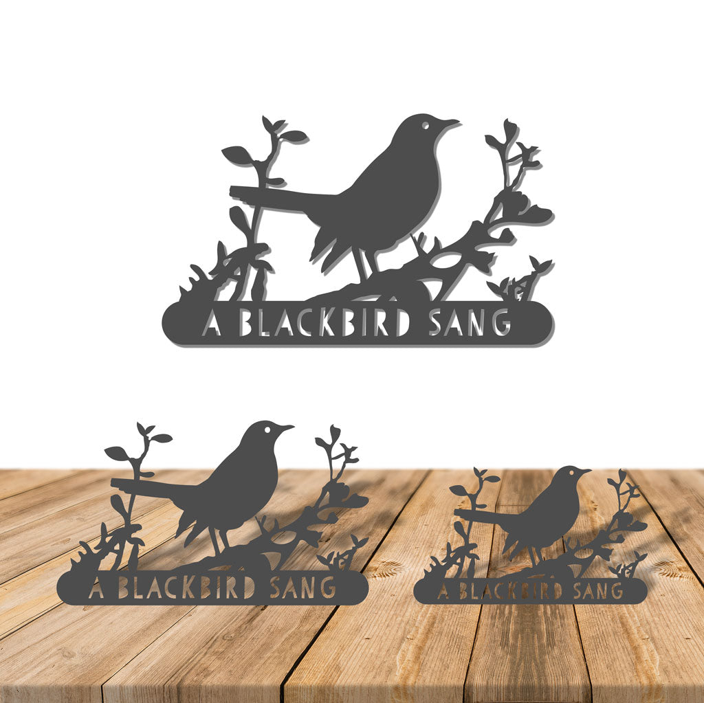 A Blackbird Sang - Sign - Steel