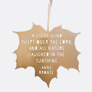 Leaf Quote - A light wind swept over the corn, and all nature laughed in the sunshine - Anne Brontë