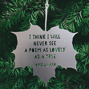 Leaf Quote - I think I will never see a poem lovely as a tree - Joyce Kilmer
