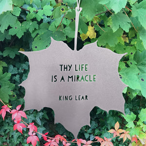 Leaf Quote - Thy life is a miracle - King Lear - Shakespeare