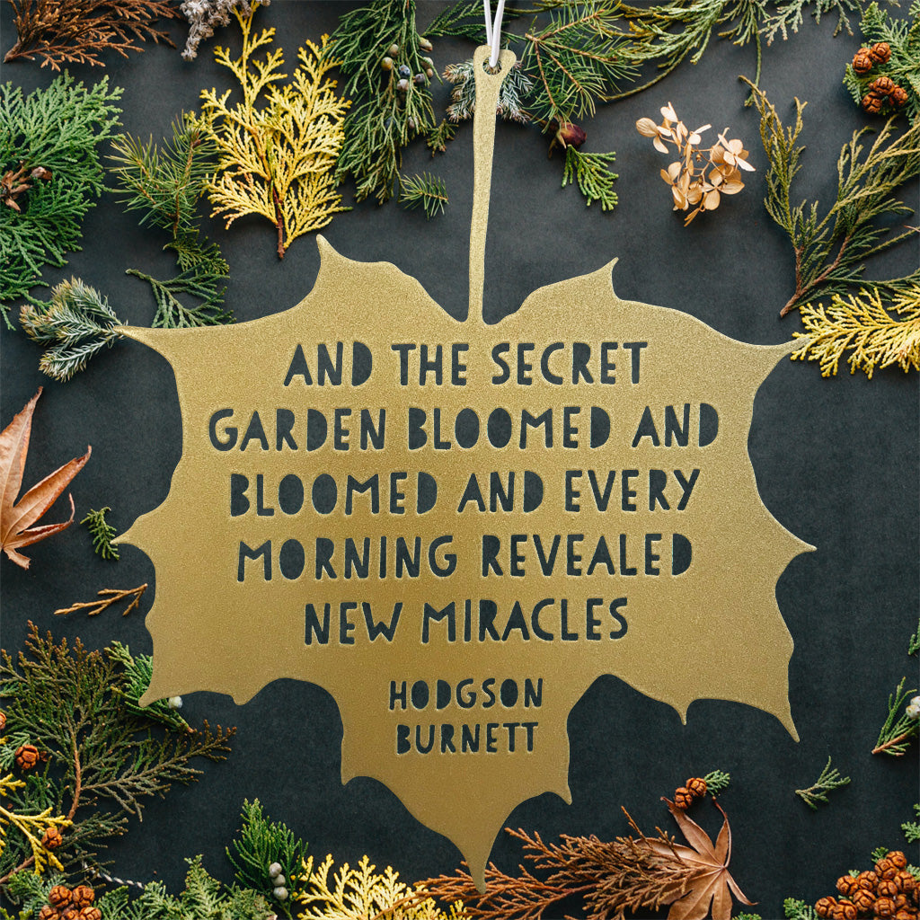 Leaf Quote - And the secret garden bloomed and bloomed - Frances Hodgson Burnett