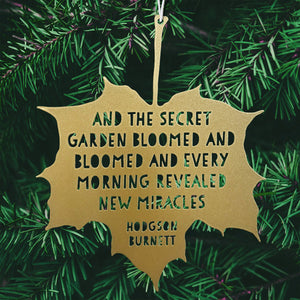 Leaf Quote - And the secret garden bloomed and bloomed - Frances Hodgson Burnett