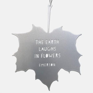 Leaf Quote - The Earth laughs in flowers - Ralph Waldo Emerson