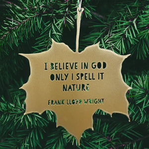 Leaf Quote - I believe in God only I spell it Nature - Frank Lloyd Wright