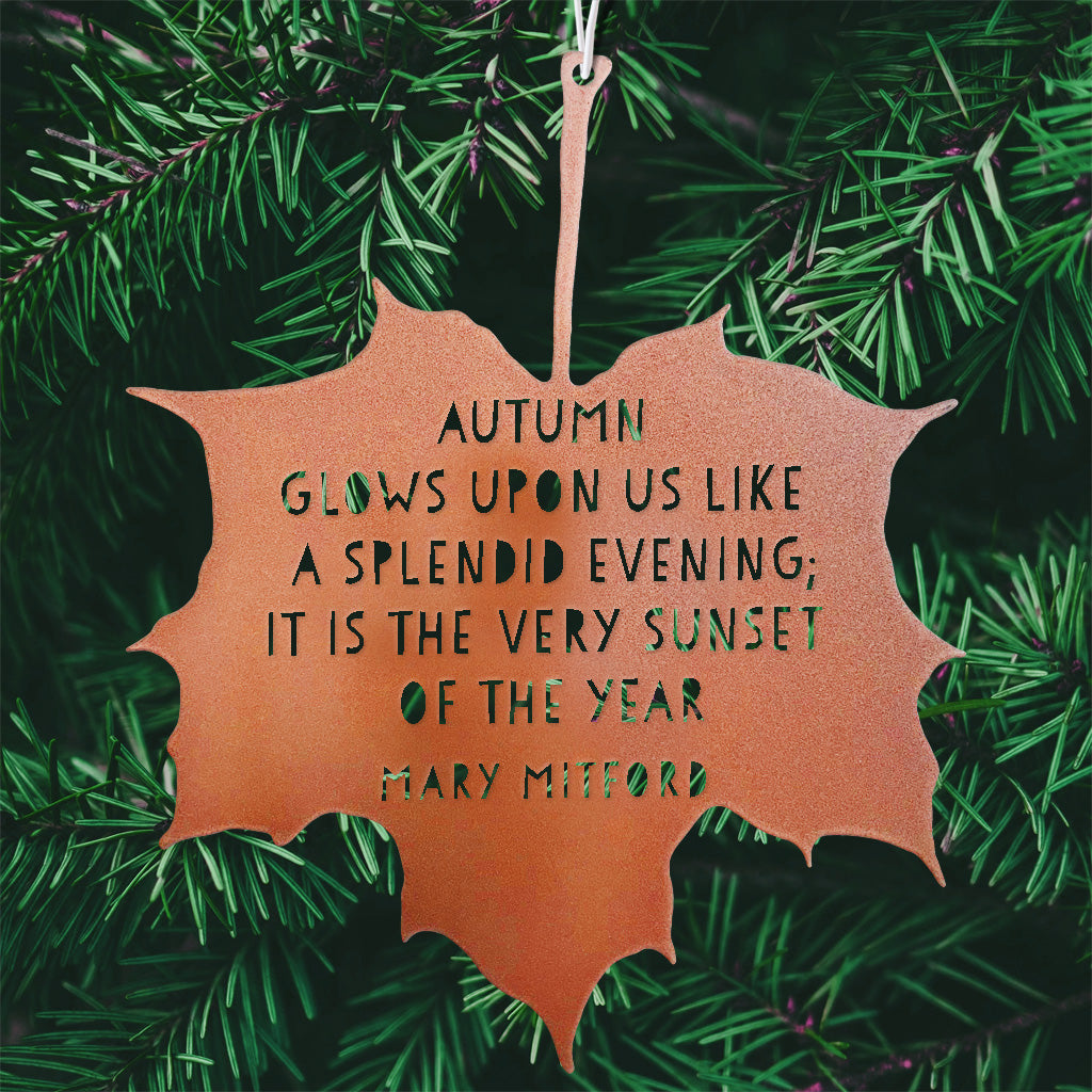 Leaf Quote - Autumn glows upon us like a splendid evening; it is the very sunset of the year - Mary Mitford