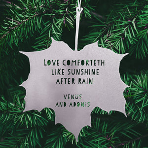 Leaf Quote - Love comforteth like sunshine after rain - Shakespeare