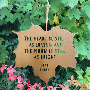 Leaf Quote - The heart still be as loving, And the moon still be as bright - Lord Byron