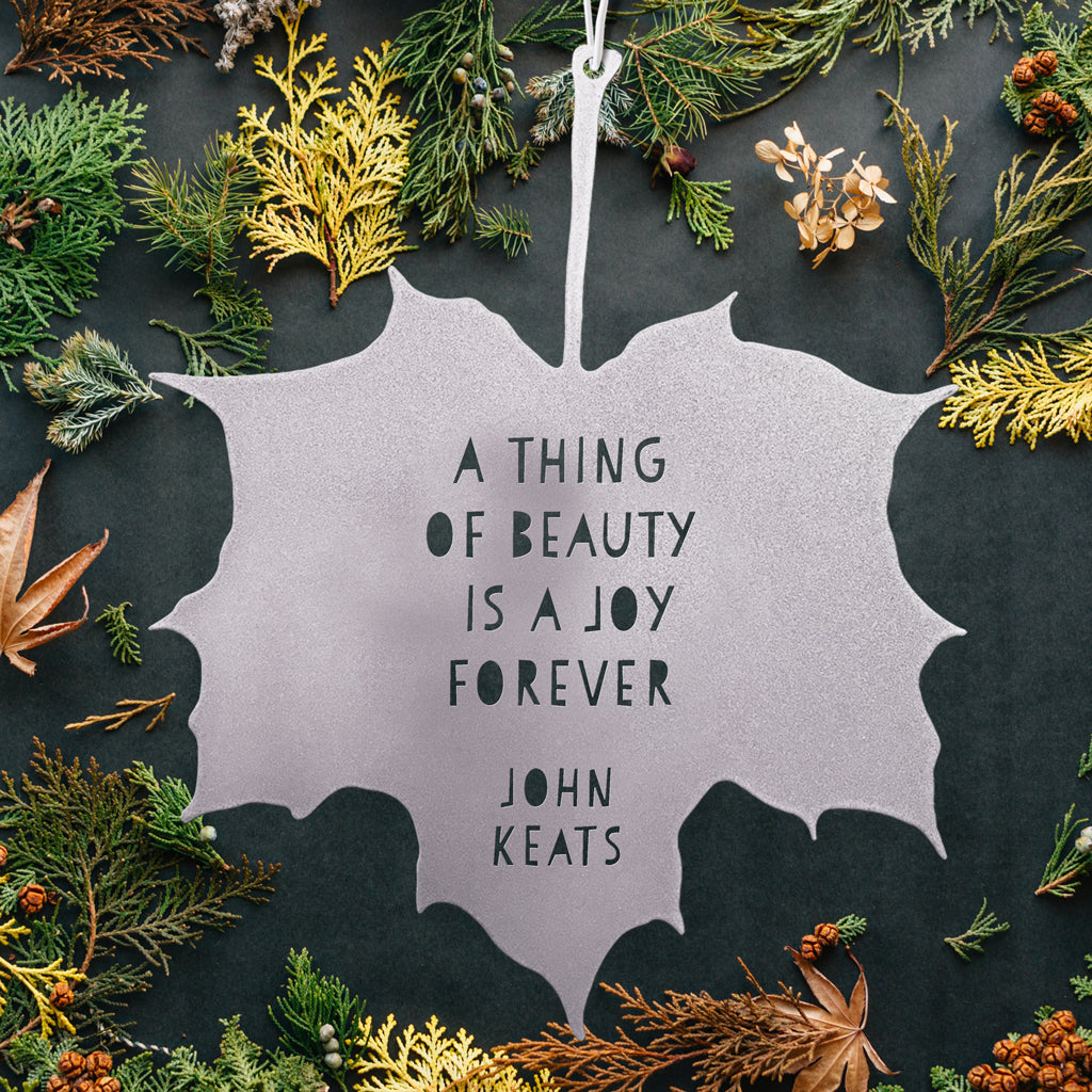Leaf Quote - A thing of beauty is a joy forever - John Keats – A