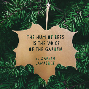 Leaf Quote - The hum of bees is the voice of the garden - Elizabeth Lawrence